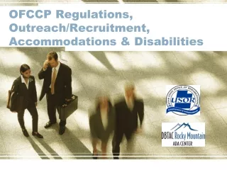 OFCCP Regulations,  Outreach/Recruitment, Accommodations &amp; Disabilities