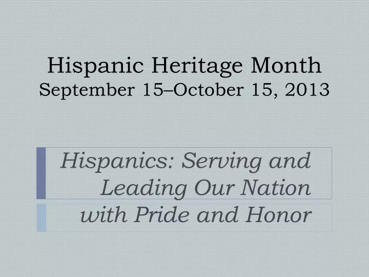 hispanic heritage month september 15 october 15 2013