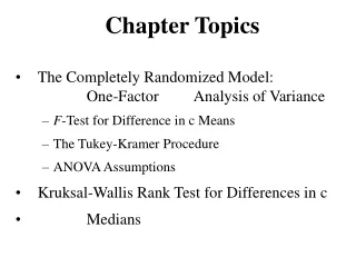 The Completely Randomized Model: 				One-Factor	Analysis of Variance