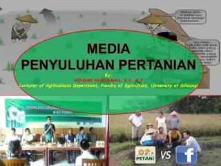 MEDIA PENYULUHAN PERTANIAN By: HENDAR  NURYAMAN, S.P.,M.P