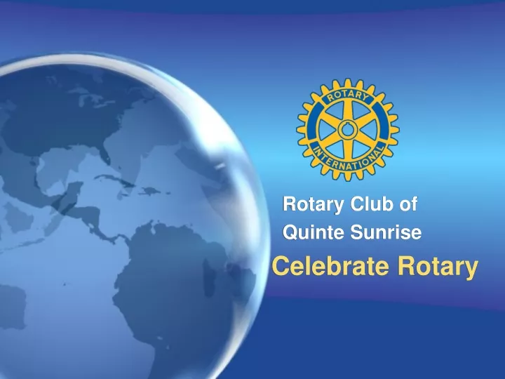 rotary club of quinte sunrise celebrate rotary