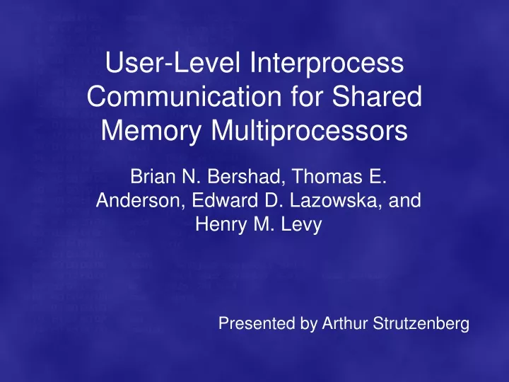 user level interprocess communication for shared memory multiprocessors