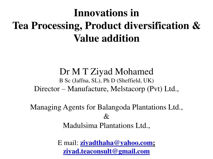 innovations in tea processing product