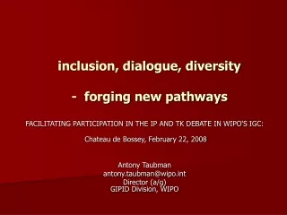 inclusion, dialogue, diversity -  forging new pathways