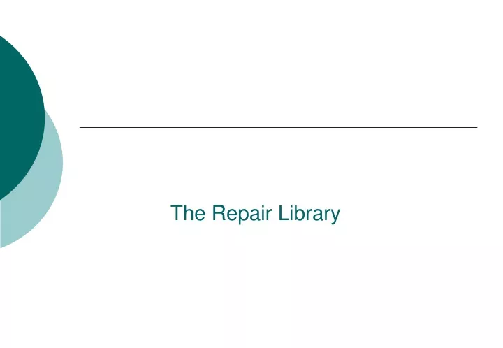 the repair library