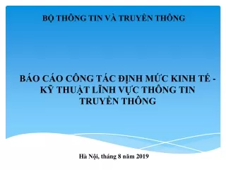 BÁO CÁO CÔNG TÁC ĐỊNH MỨC KINH TẾ - KỸ THUẬT LĨNH VỰC THÔNG TIN TRUYỀN THÔNG