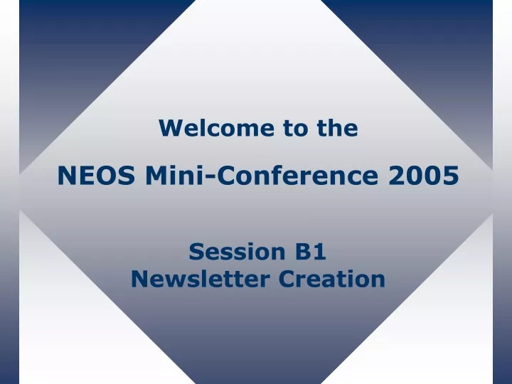 welcome to the neos mini conference 2005 session