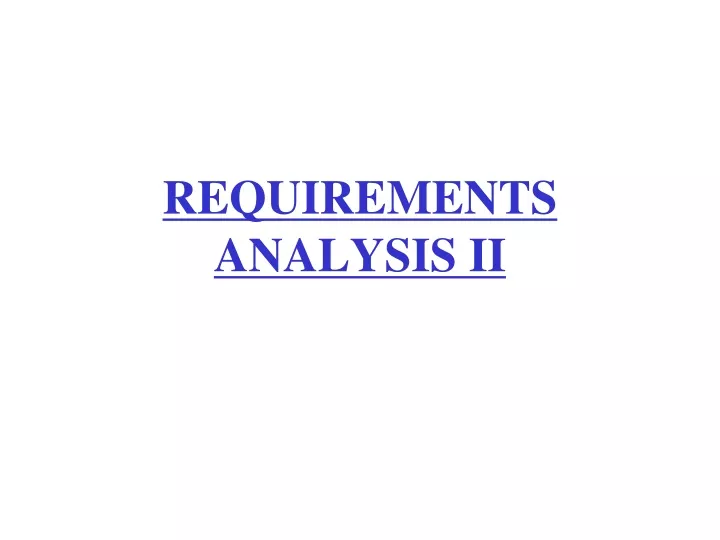 requirements analysis ii