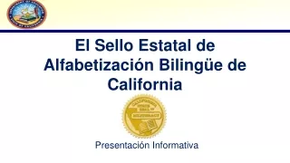 El S ello Estatal de Alfabetización Bilingüe de California