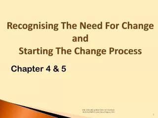 Recognising The Need For Change and Starting The Change Process