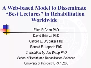 A Web-based Model to Disseminate  “Best Lectures” in Rehabilitation Worldwide