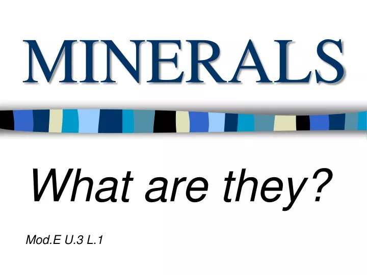 minerals