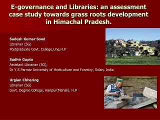 Sudesh  Kumar  Sood Librarian (SG) Postgraduate Govt.  College,Una,H.P Sudhir  Gupta