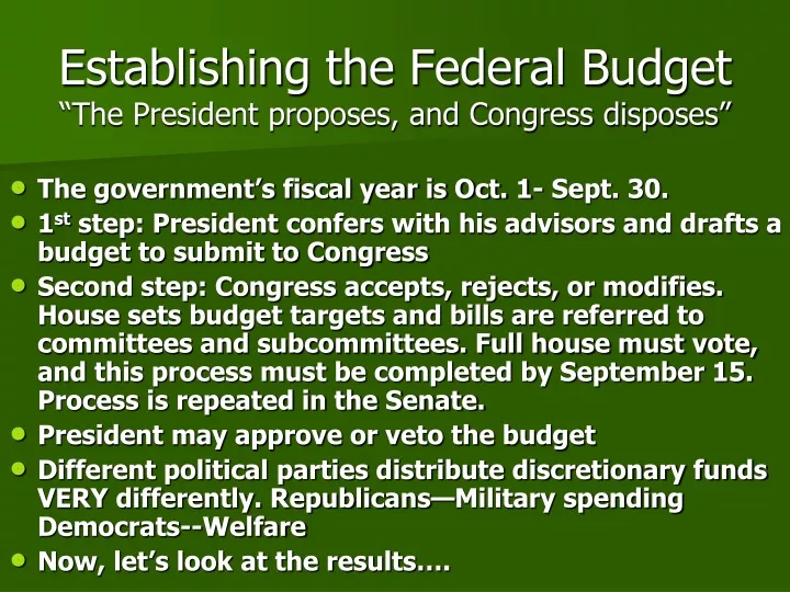 establishing the federal budget the president proposes and congress disposes