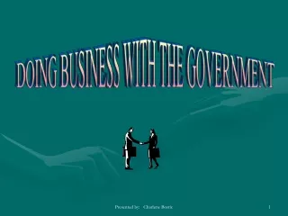 DOING BUSINESS WITH THE GOVERNMENT
