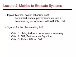 Lecture 2: Metrics to Evaluate Systems