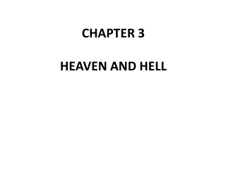 CHAPTER 3 HEAVEN AND HELL