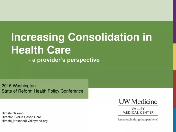 increasing consolidation in health care a provider s perspective