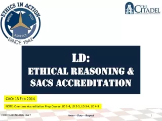 LD: Ethical Reasoning &amp;  SACS Accreditation