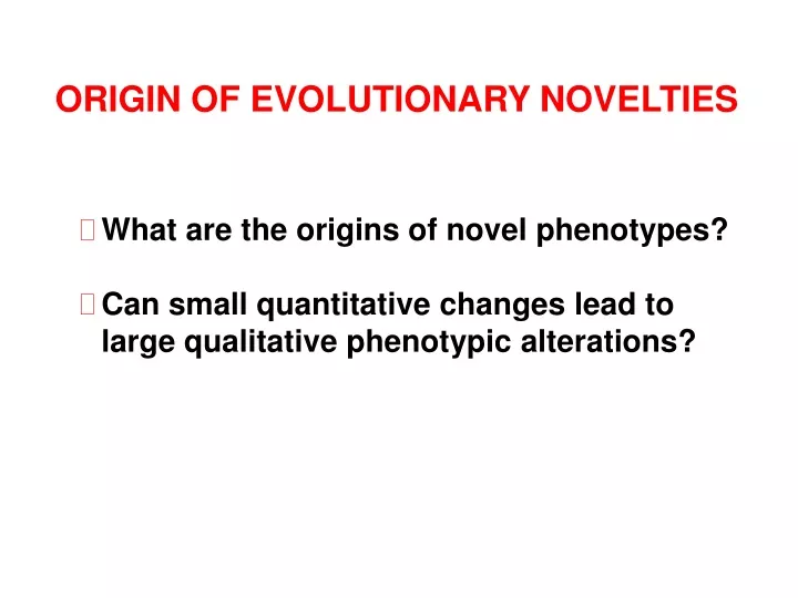 origin of evolutionary novelties
