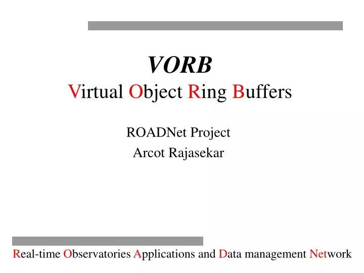 vorb v irtual o bject r ing b uffers