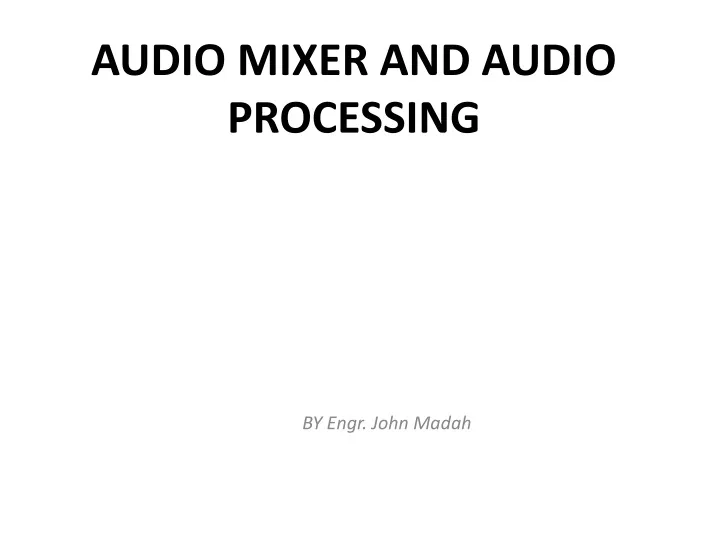 audio mixer and audio processing