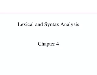 Lexical and Syntax Analysis Chapter 4