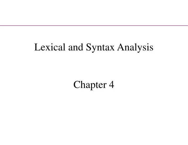 lexical and syntax analysis chapter 4