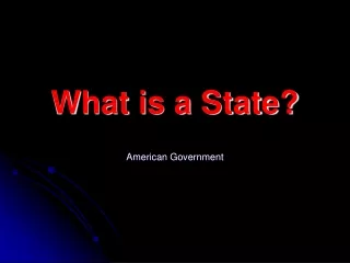 What is a State?