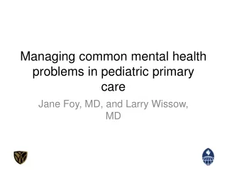 Managing common mental health problems in pediatric primary care