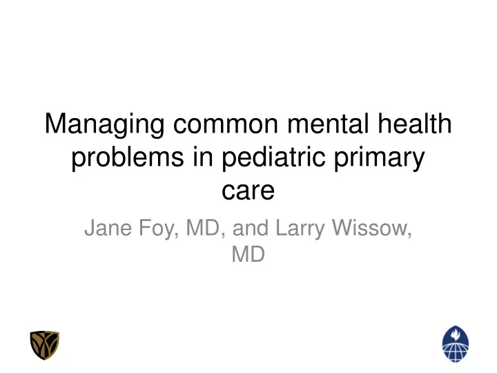managing common mental health problems in pediatric primary care