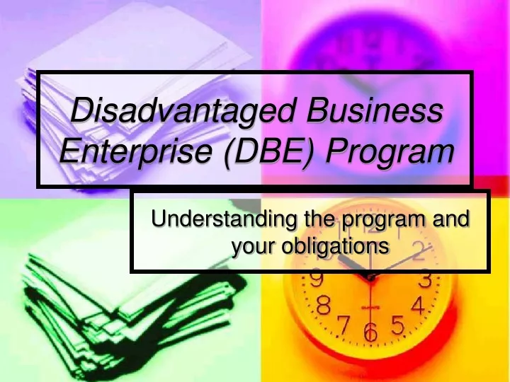 disadvantaged business enterprise dbe program