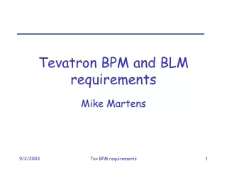 Tevatron BPM and BLM requirements