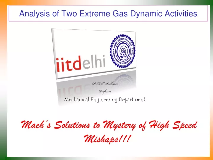 analysis of two extreme gas dynamic activities