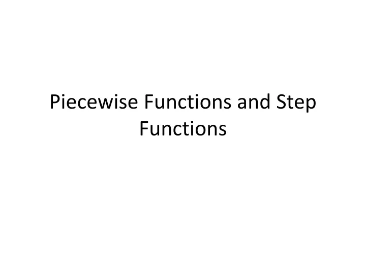 piecewise functions and step functions