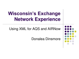 Wisconsin’s Exchange Network Experience