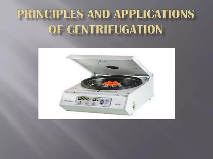 principles and applications of centrifugation