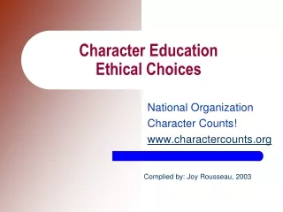 Character Education  Ethical Choices