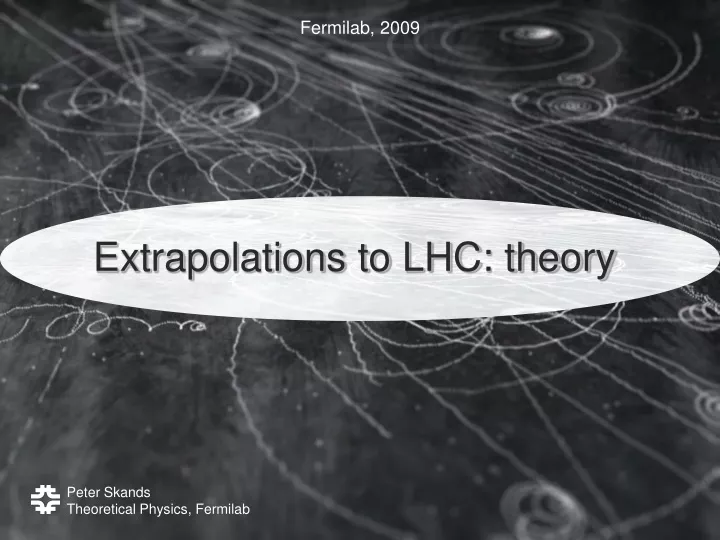 extrapolations to lhc theory