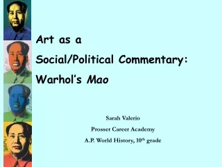 Art as a  Social/Political Commentary:  Warhol’s  Mao