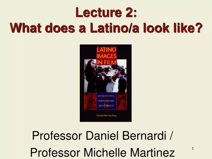 lecture 2 what does a latino a look like