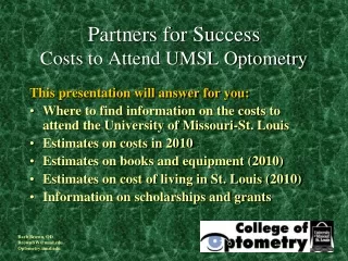 Partners for Success Costs to Attend UMSL Optometry