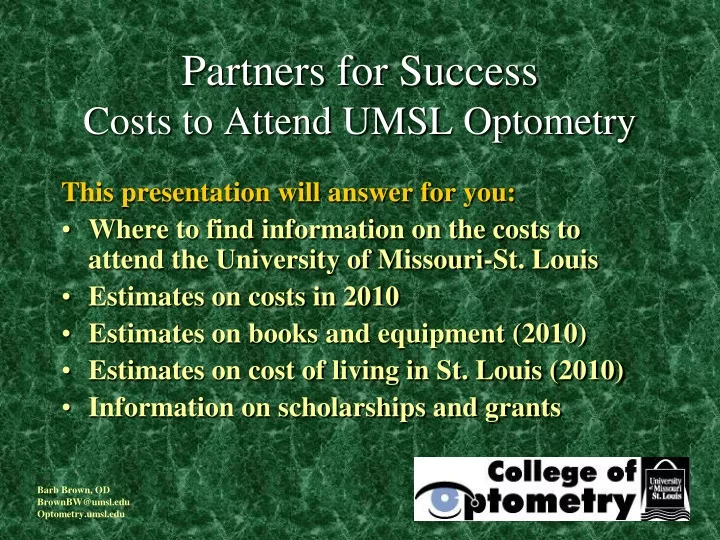 partners for success costs to attend umsl optometry