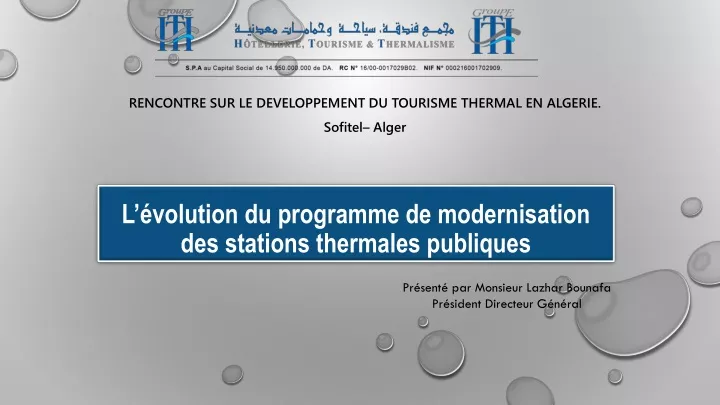 l volution du programme de modernisation des stations thermales publiques