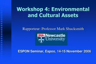 Workshop 4: Environmental and Cultural Assets