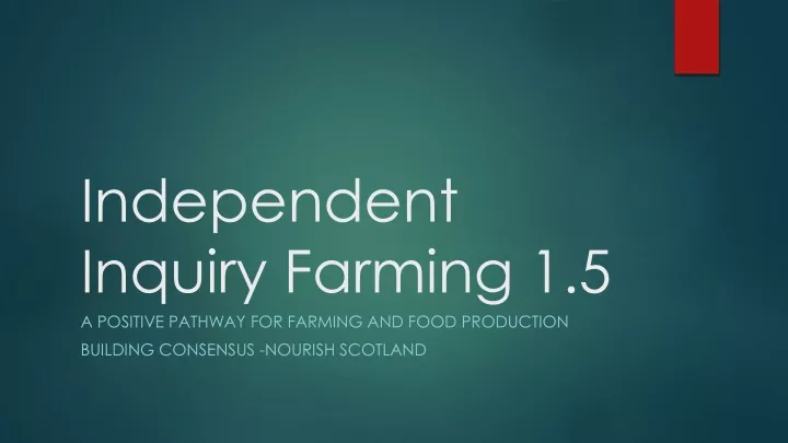 independent inquiry farming 1 5