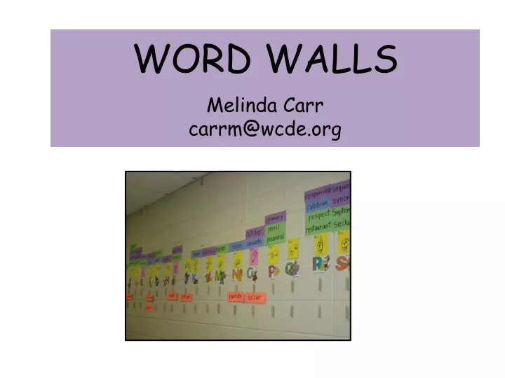 word walls melinda carr carrm@wcde org