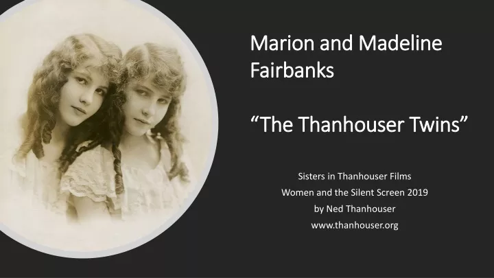 sisters in thanhouser films women and the silent screen 2019 by ned thanhouser www thanhouser org