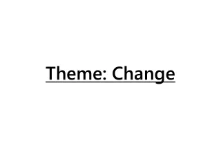 Theme: Change