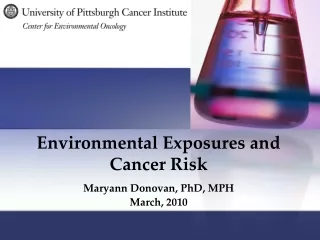 Environmental Exposures and Cancer Risk